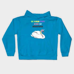 Uniswan - Be your own kind of beautiful Kids Hoodie